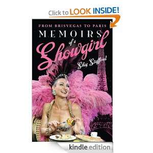 Memoirs of a Showgirl From Brisvegas to Paris Shay Stafford  