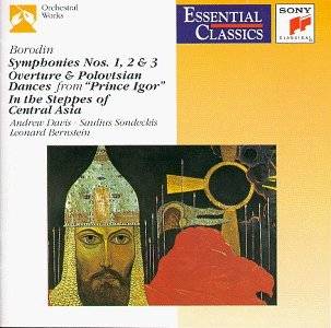 Borodin Symphonies Nos. 1   3 / Overture & Polovtsian Dances / In the 