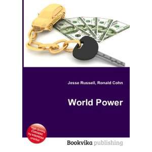 World Power Ronald Cohn Jesse Russell  Books