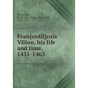  Fran{cedil}cois Villon, his life and time, 1431 1463 H 