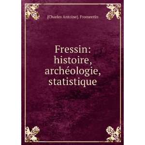   , Statistique (French Edition) Charles Antoine]. Fromentin Books