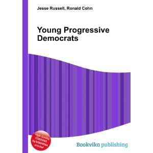  Young Progressive Democrats Ronald Cohn Jesse Russell 