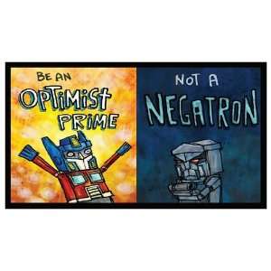  Magnet TRANSFORMERS spoof   BE AN OPTIMIST PRIME, NOT A 