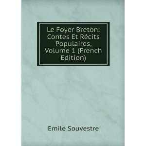  Le Foyer Breton Contes Et RÃ©cits Populaires, Volume 1 