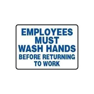 EMPLOYEES MUST WASH HANDS BEFORE RETURNING TO WORK 10 x 14 Adhesive 