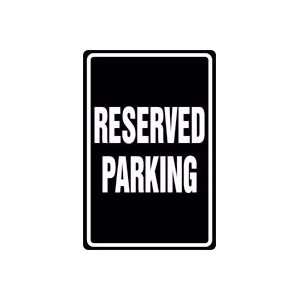  RESERVED PARKING 18 x 12 Adhesive Dura Vinyl Sign