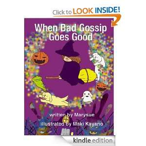 Bad Gossip Goes Good Marysue, Maki Kayano  Kindle Store