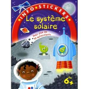  p* infos stickers/le systeme solaire (9782753005204 