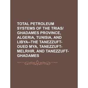  Total petroleum systems of the Trias/Ghadames Province 