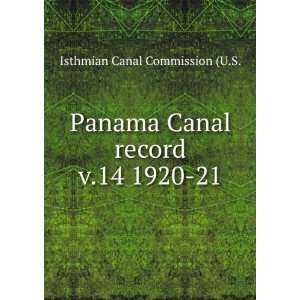  Panama Canal record. v.14 1920 21 Isthmian Canal 