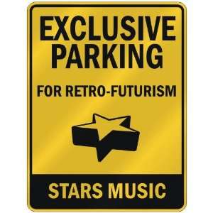  EXCLUSIVE PARKING  FOR RETRO FUTURISM STARS  PARKING 