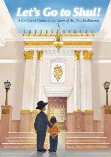 Lets Go to Shul A Childrens Guide to the Laws of the Beis Haknesses