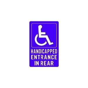  HANDICAPPED ENTRANCE IN REAR 18x12 Heavy Duty Plastic Sign 