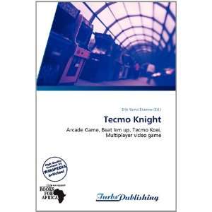  Tecmo Knight (9786137859797) Erik Yama Étienne Books