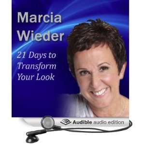   to Transform Your Look (Audible Audio Edition) Marcia Wieder Books