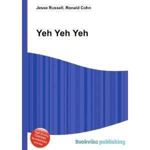  Yeh Yeh Ronald Cohn Jesse Russell Books