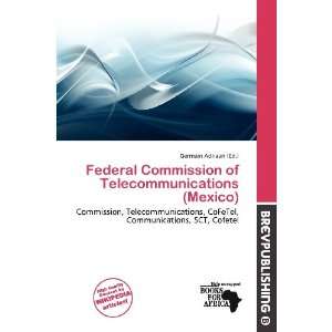   of Telecommunications (Mexico) (9786200971074) Germain Adriaan Books