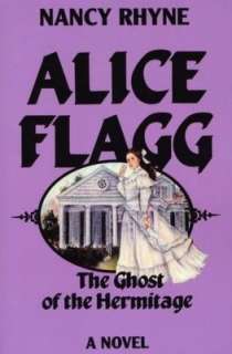   Alice Flagg The Ghost of the Hermitage by Nancy 