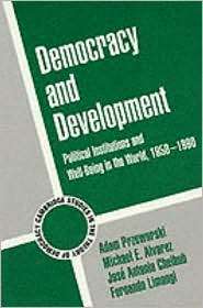Democracy and Development Political Institutions and Well Being in 