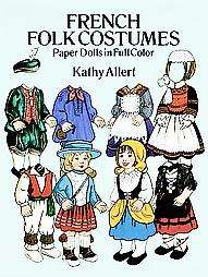 French Folk Costumes Paper Dolls in Ful