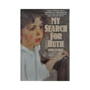 MY SEARCH FOR RUTH Anna Clarke 1975 9780931933622  