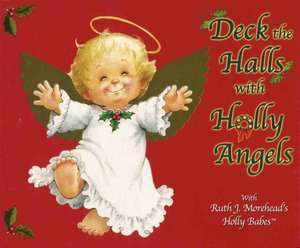   Deck the Halls with Holly Angels by Parachute Press 