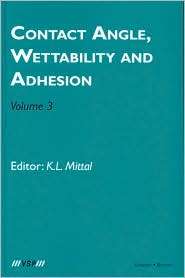 Contact Angle, Wettability and Adhesion, Volume 3, (9067643912), Kash 