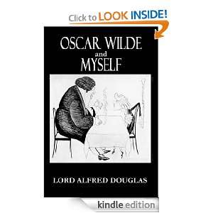 Oscar Wilde and Myself LORD ALFRED DOUGLAS  Kindle Store