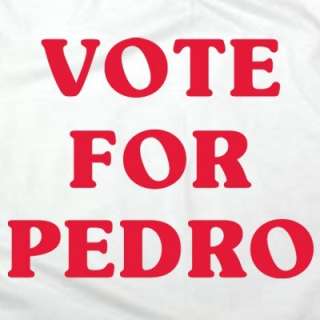 VOTE FOR PEDRO gosh girl funny ringer T Shirt S WOMEN  