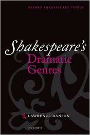 Shakespeares Dramatic Genres, (0198711727), Lawrence Danson 