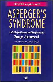 Aspergers Syndrome, (1853025771), Tony Attwood, Textbooks   Barnes 