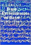 Encyclopaedia of Islam 1913 1936, E.J. Brills First