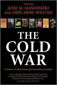 The Cold War A History in Documents and Eyewitness Accounts 