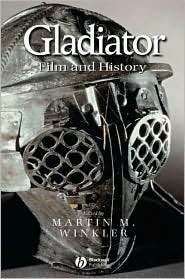 Gladiator Film and History, (1405110422), Martin M. Winkler 