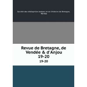  Revue de Bretagne, de VendÃ©e & dAnjou. 19 20 Nantes 