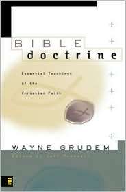 Bible Doctrine, (0310222338), Wayne A. Grudem, Textbooks   Barnes 