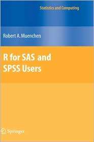 for SAS and SPSS Users, (0387094172), Robert A. Muenchen, Textbooks 