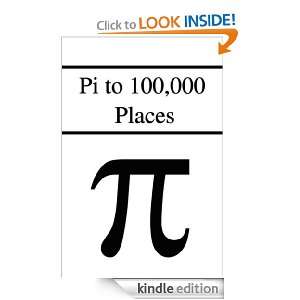 Pi to One Hundred Thousand Places FQ Reference  Kindle 