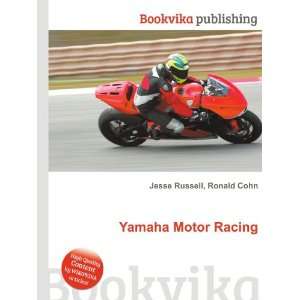 Yamaha Motor Racing Ronald Cohn Jesse Russell Books