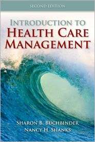 Introduction To Health Care Management, (0763790869), Sharon B 