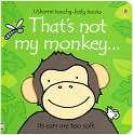 Thats Not My Monkey (Usborne Touchy Feely 