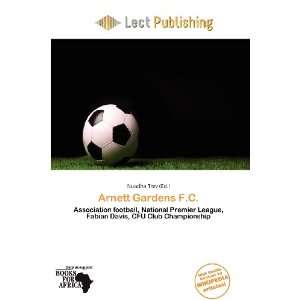  Arnett Gardens F.C. (9786200556714) Nuadha Trev Books