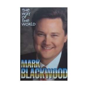  Mark Blackwood  The Way of the World (Audio Cassette 