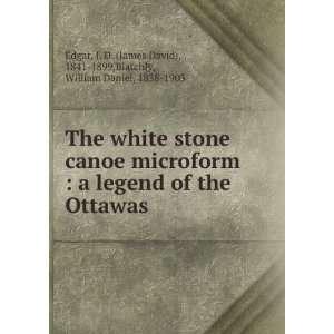  The white stone canoe microform  a legend of the Ottawas 