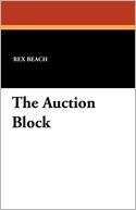 The Auction Block Rex Beach