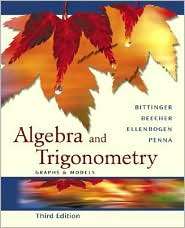 Algebra and Trigonometry Graphs and Models Graphing Calculator Manual 