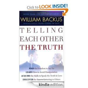 Telling Each Other the Truth William Backus  Kindle Store