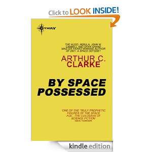 By Space Possessed Arthur C. Clarke  Kindle Store