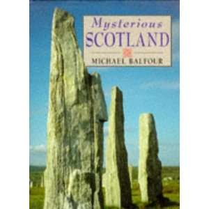  Mysterious Scotland Balfour Michael Books