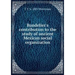 Bandeliers contribution to the study of ancient Mexican social 
